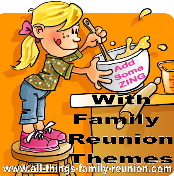 family reunion theme ideas